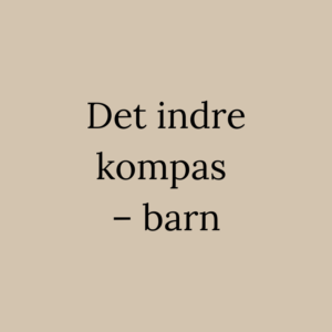 Skriftlig reading: Det indre kompas - barn